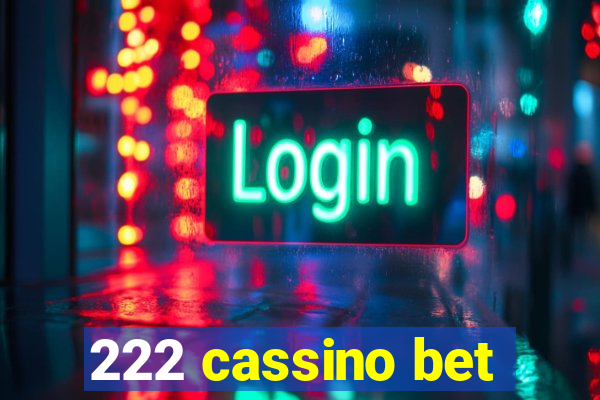 222 cassino bet